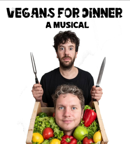 Vegans for Dinner: A Musical