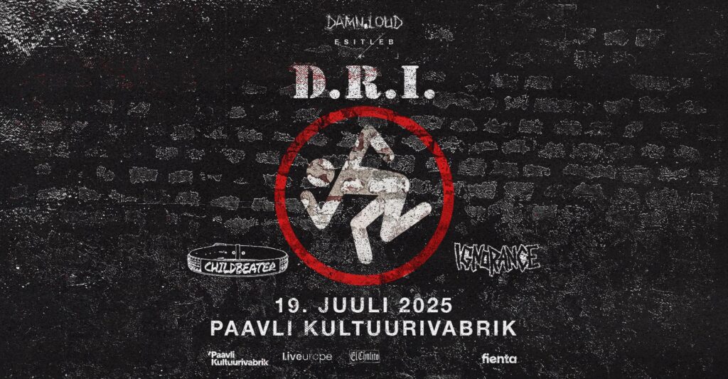 Promotional image for show at Paavli Kultuurivabrik, featuring D.R.I., Childbeater, and Ignorance on 19 July 2025.