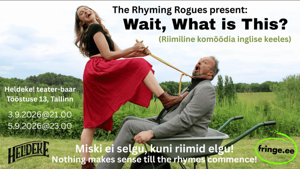 Wait, What is This promo image, Tallinn Fringe 2026.