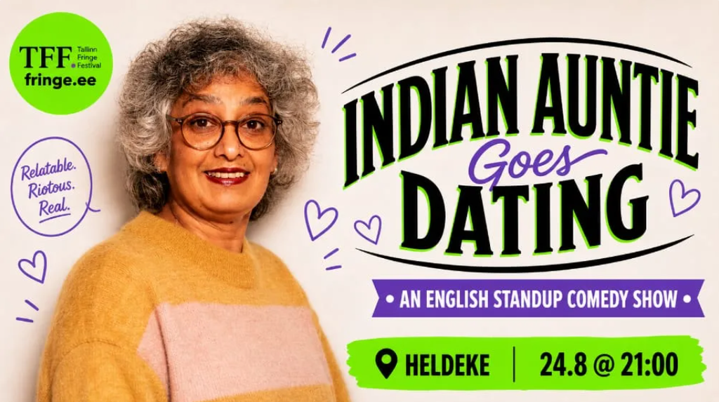 Mohna Joshi's Indian Auntie Goes Dating promo image, Tallinn Fringe Festival 2026.